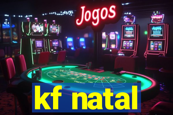 kf natal